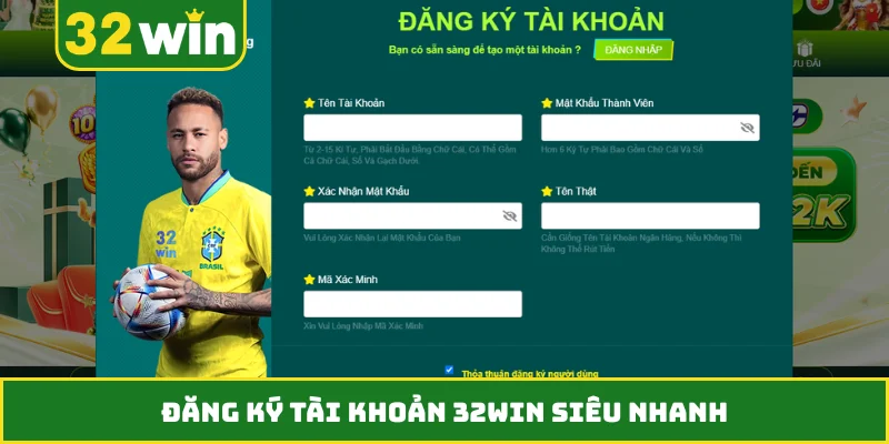 Đăng ký tài khoản 32WIN siêu nhanh