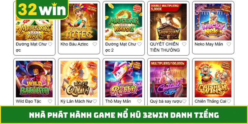 Nhà phát hành game nổ hũ 32WIN danh tiếng