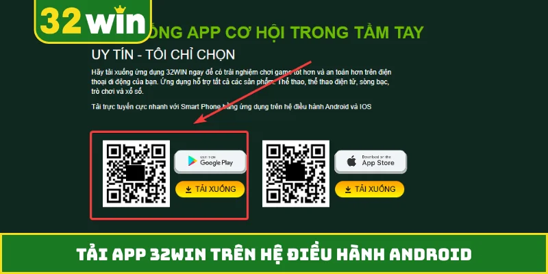 Tải app 32WIN trên hệ điều hành Android