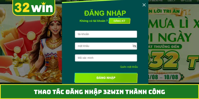 Thao tác đăng nhập 32WIN thành công