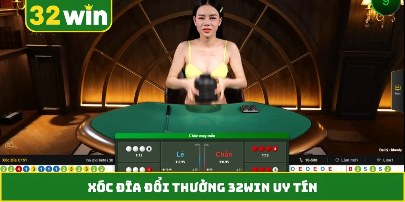 Xóc đĩa đổi thưởng 32WIN uy tín